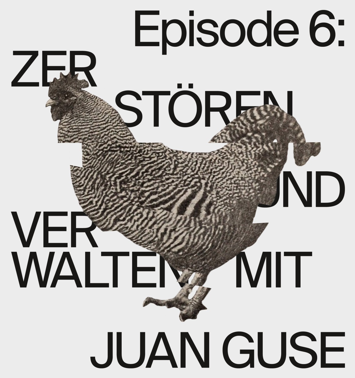 Zerstören und Verwalten mit Juan S. Guse