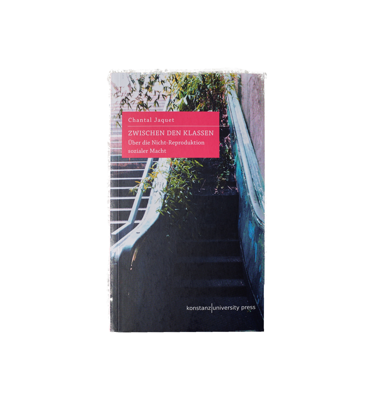 #24 Chantal Jaquet: Zwischen den Klassen