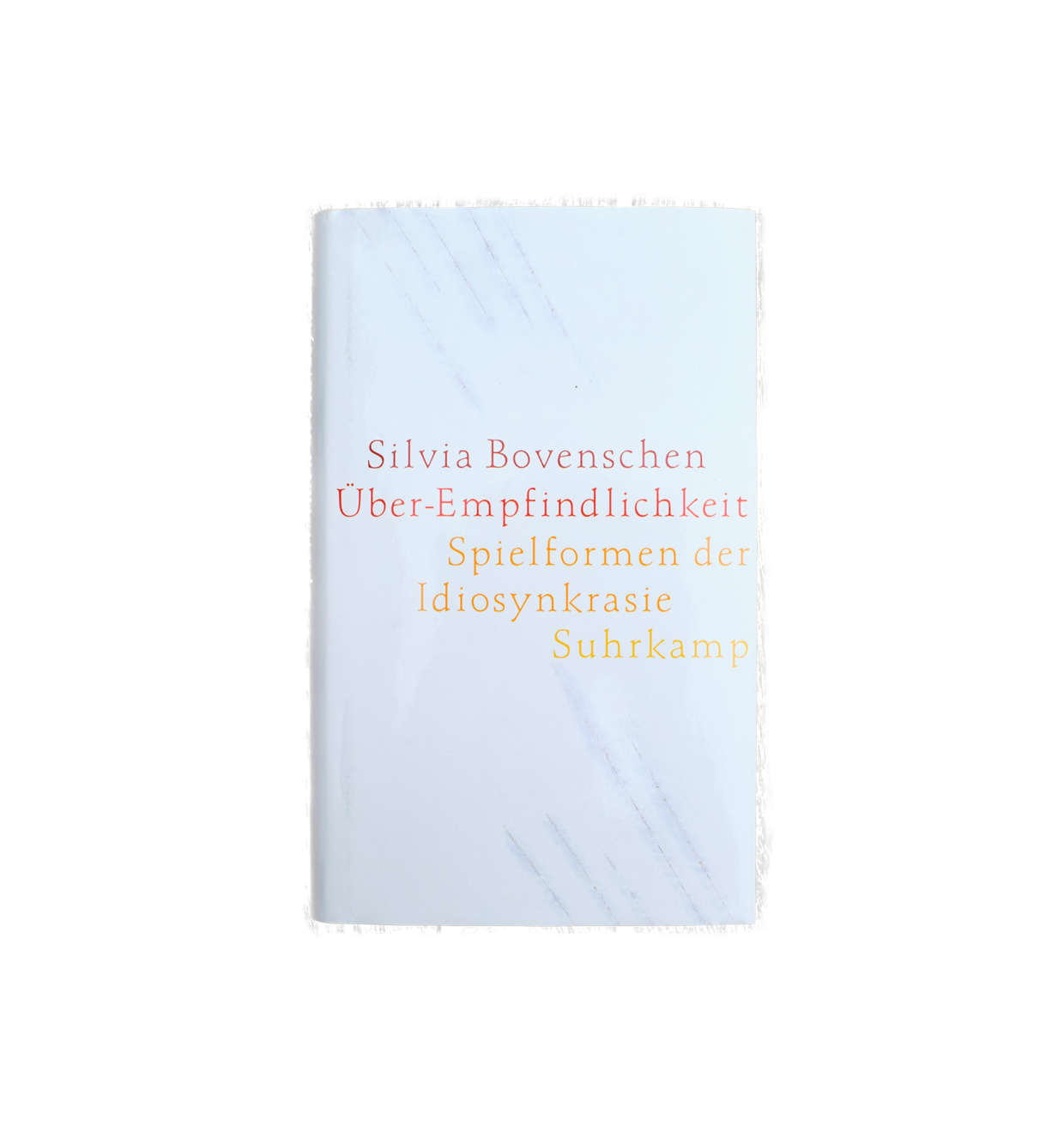 #28 Silvia Bovenschen: Über-Empfindlichkeit