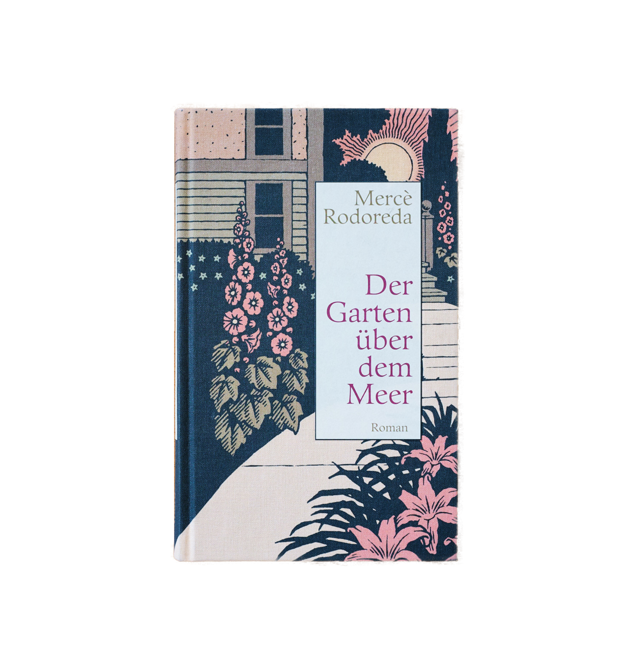 #33 Mercè Rodoreda: Der Garten über dem Meer