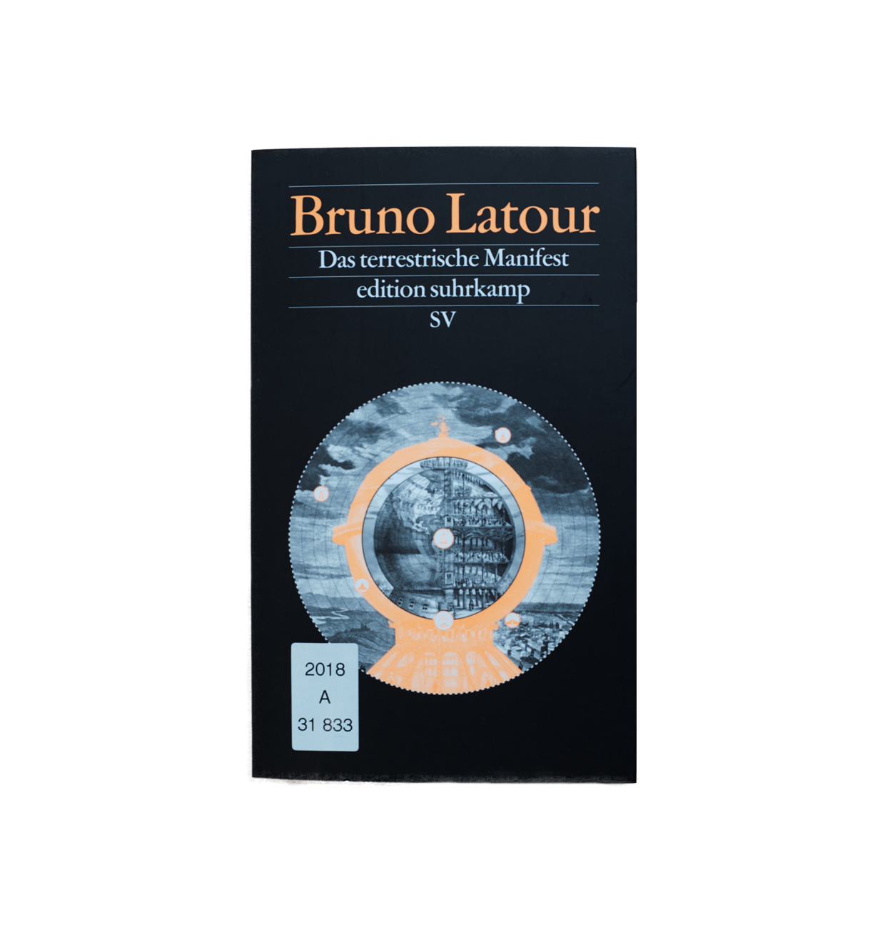 #36 Bruno Latour: Das terrestrische Manifest