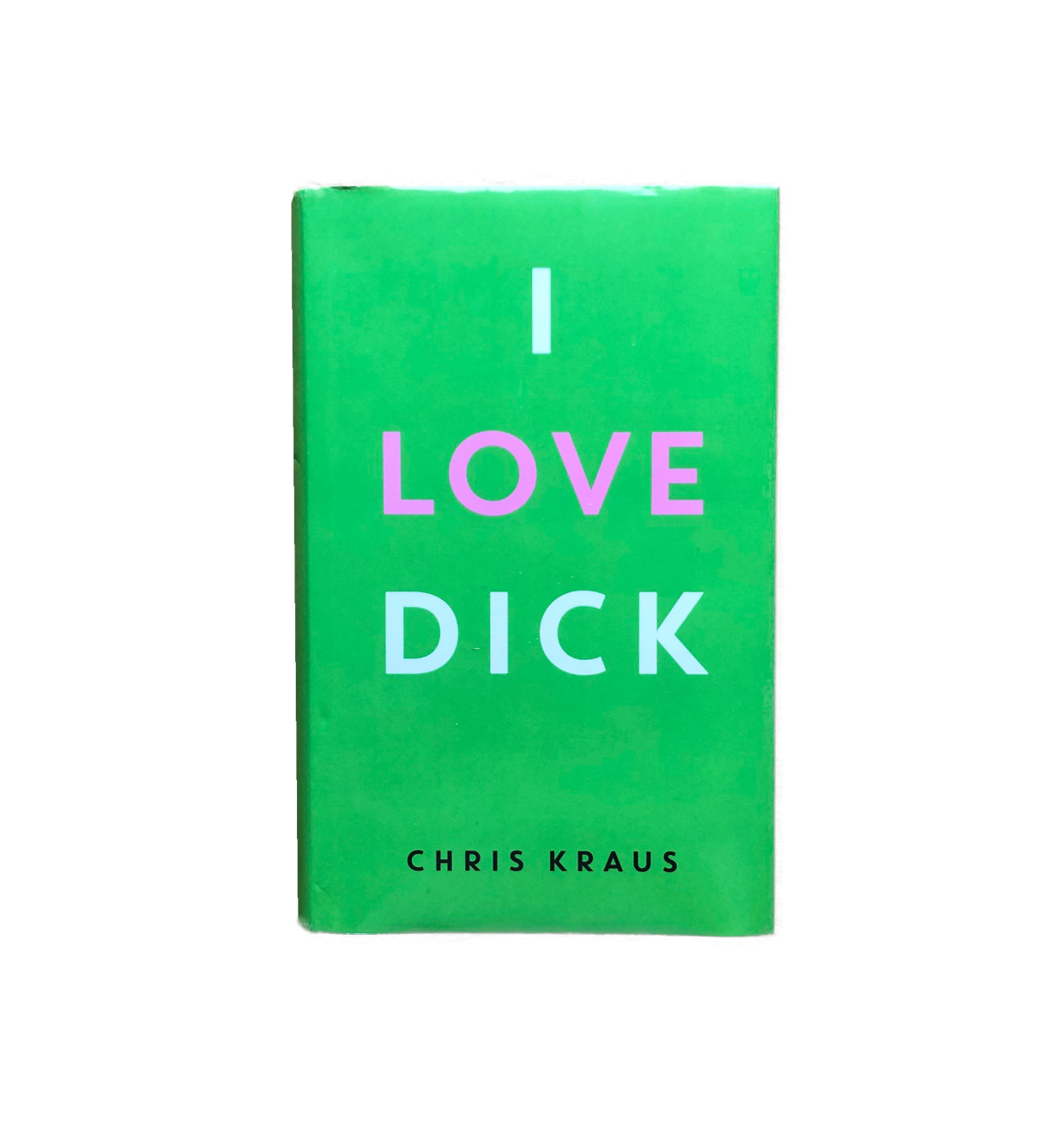 #47 Chris Kraus: I Love Dick